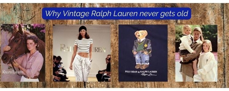 Why Vintage Ralph Lauren never gets old.